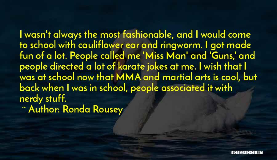 Not Going Back To School Quotes By Ronda Rousey