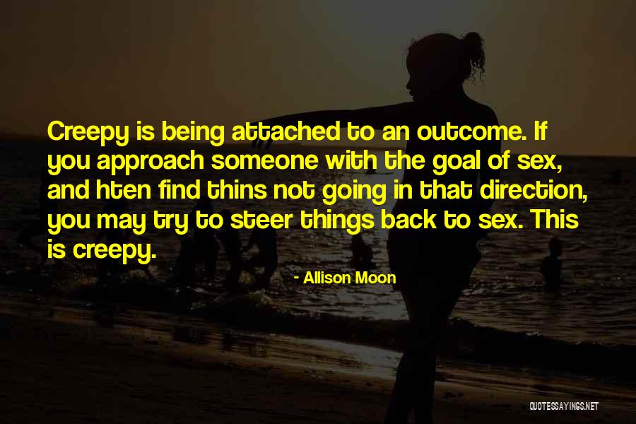 Not Going Back To Someone Quotes By Allison Moon Not Going Back To Someone Quotes By Allison Moon