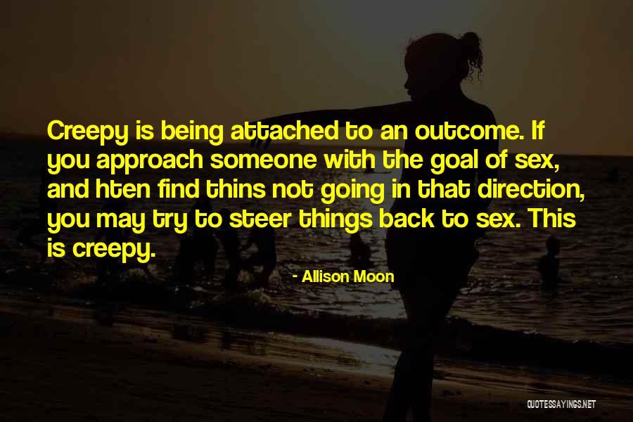 Not Going Back To Someone Quotes By Allison Moon