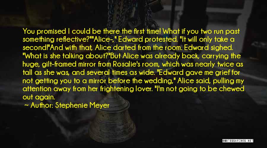 Not Going Back To The Past Quotes By Stephenie Meyer