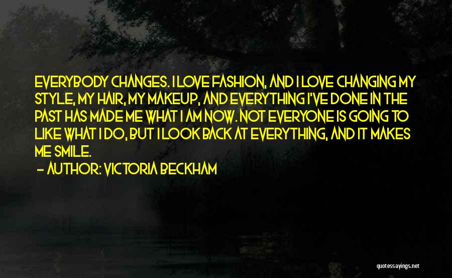 Not Going Back To The Past Quotes By Victoria Beckham