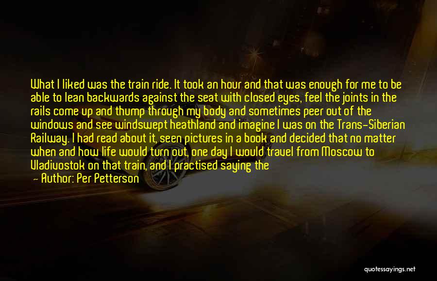 Not Going Backwards Quotes By Per Petterson