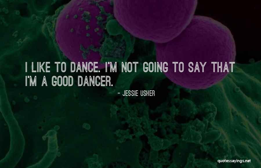 Not Going Good Quotes By Jessie Usher