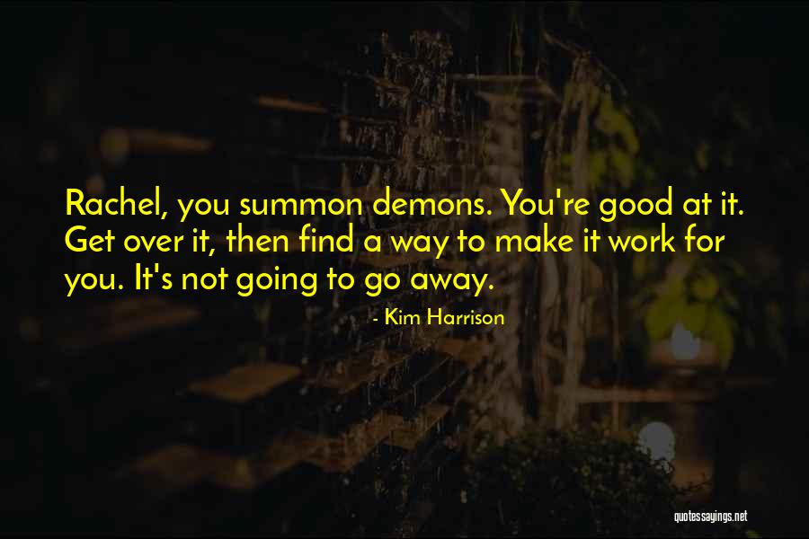 Not Going Good Quotes By Kim Harrison