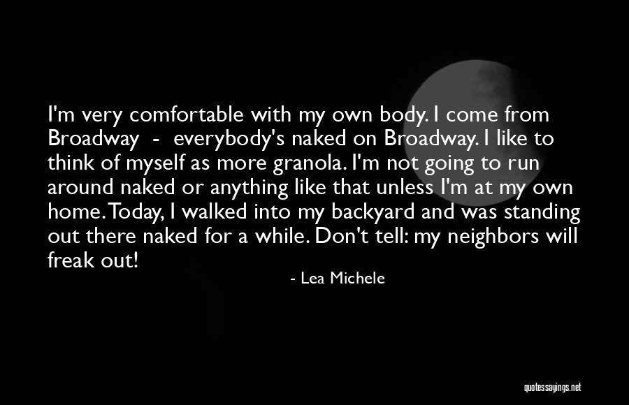 Not Going Home Quotes By Lea Michele Not Going Home Quotes By Lea Michele