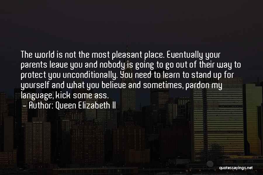 Not Going Out Of My Way Quotes By Queen Elizabeth II