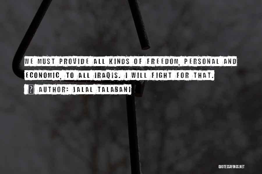 Not Going Out Without A Fight Quotes By Jalal Talabani