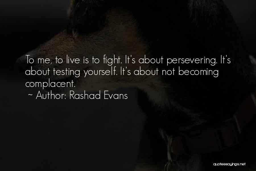 Not Going Out Without A Fight Quotes By Rashad Evans