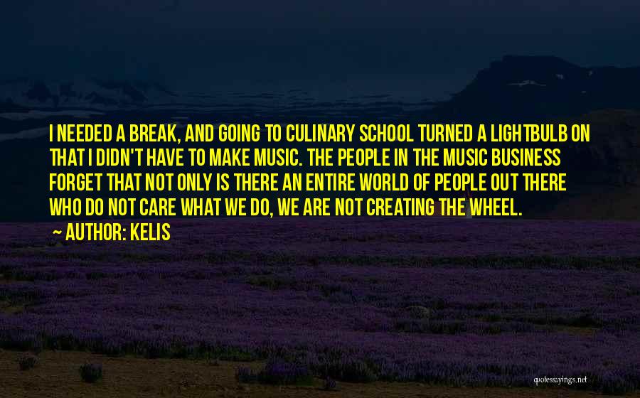 Not Going School Quotes By Kelis