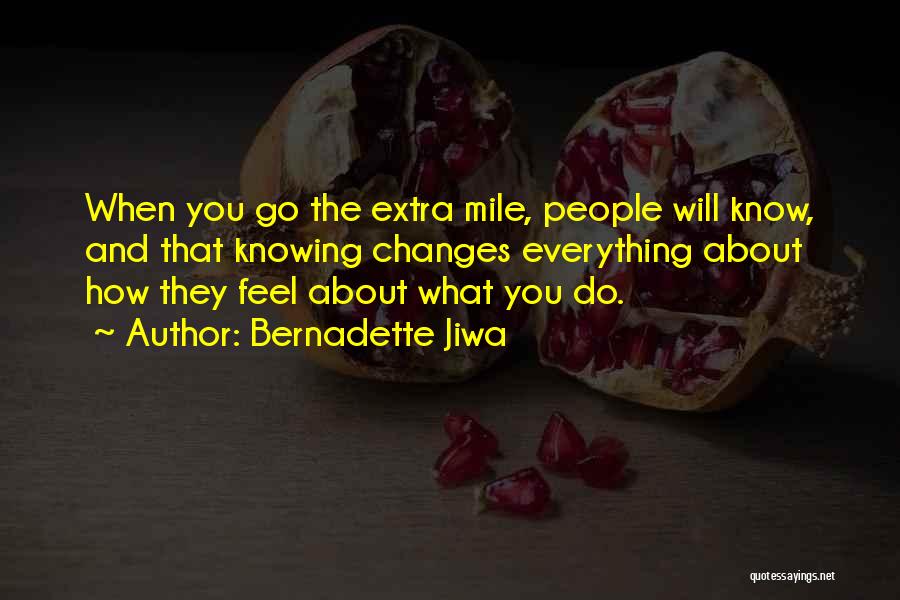 Not Going The Extra Mile Quotes By Bernadette Jiwa