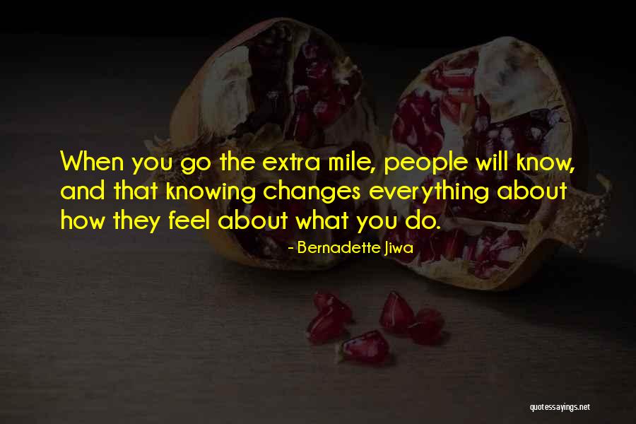 Not Going The Extra Mile Quotes By Bernadette Jiwa