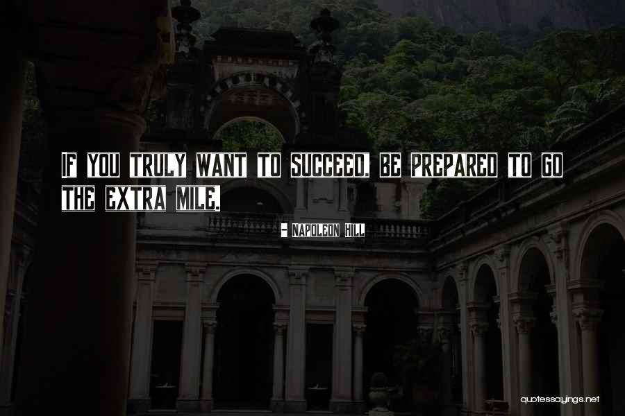 Not Going The Extra Mile Quotes By Napoleon Hill