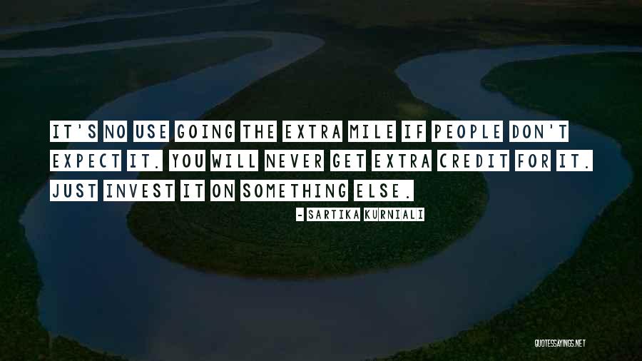 Not Going The Extra Mile Quotes By Sartika Kurniali