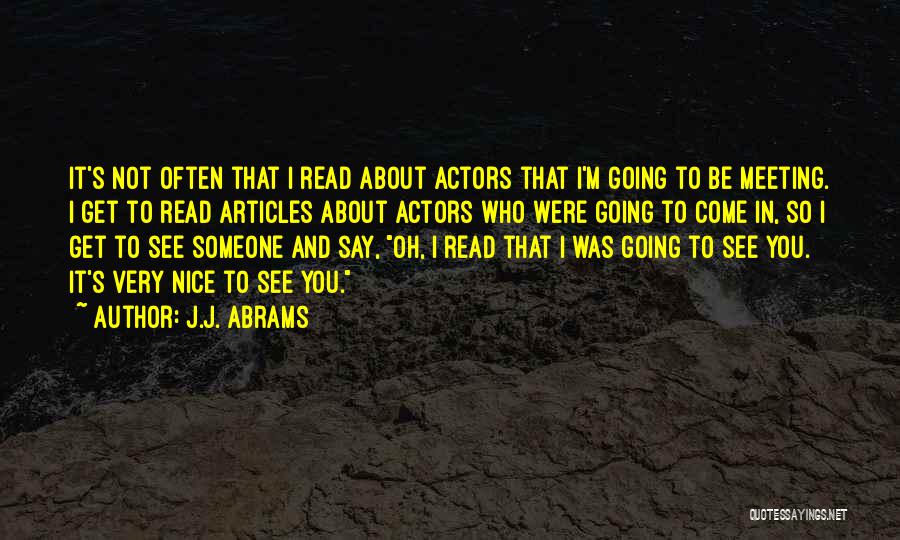 Not Going To Be Nice Quotes By J.J. Abrams