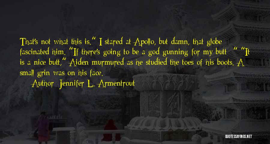 Not Going To Be Nice Quotes By Jennifer L. Armentrout