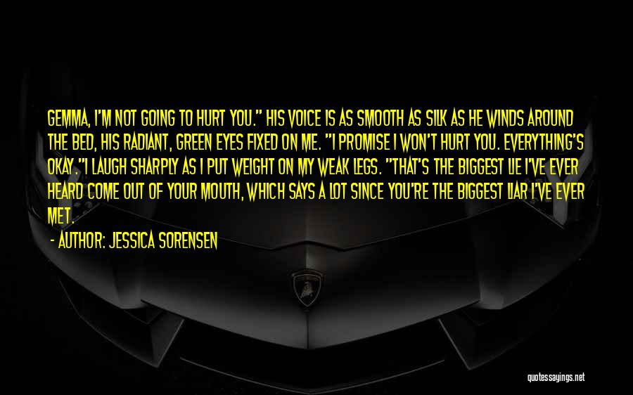 Not Going To Hurt Me Quotes By Jessica Sorensen