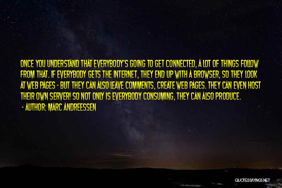 Not Going To Leave You Quotes By Marc Andreessen