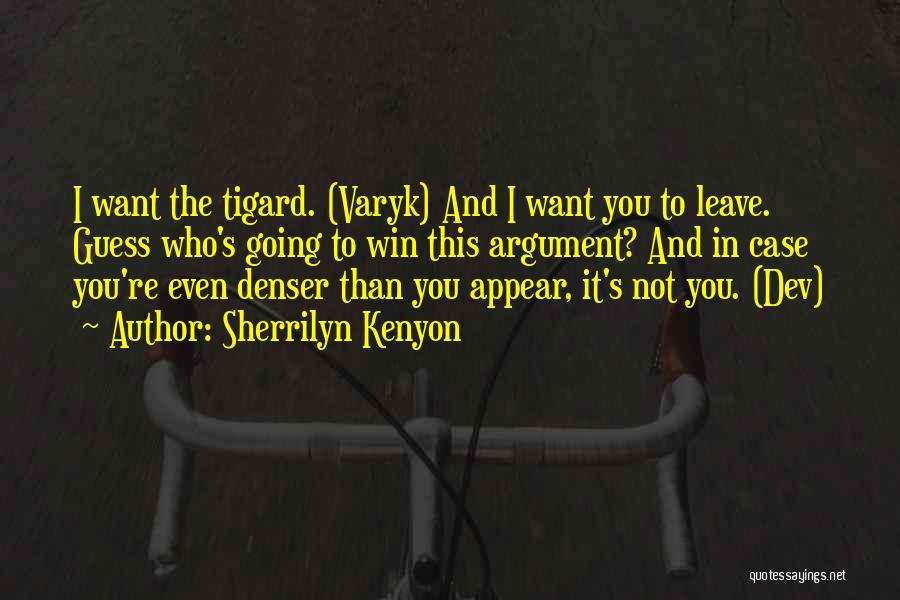 Not Going To Leave You Quotes By Sherrilyn Kenyon