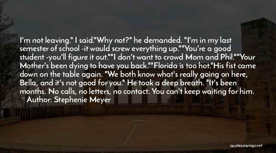 Not Going To School Quotes By Stephenie Meyer