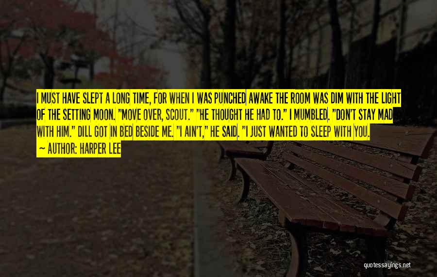 Not Going To Sleep Mad Quotes By Harper Lee