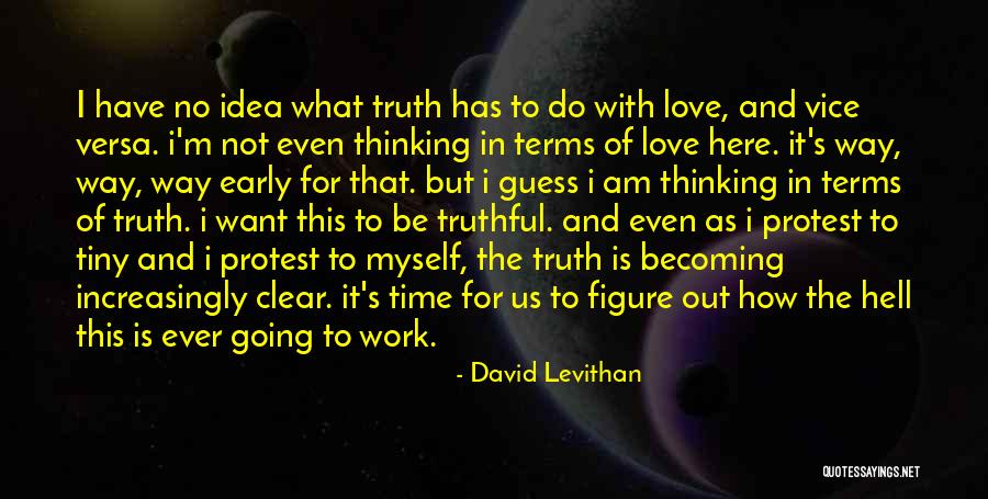 Not Going To Work Quotes By David Levithan