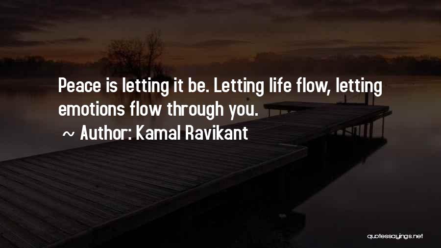 Not Going With The Flow Quotes By Kamal Ravikant