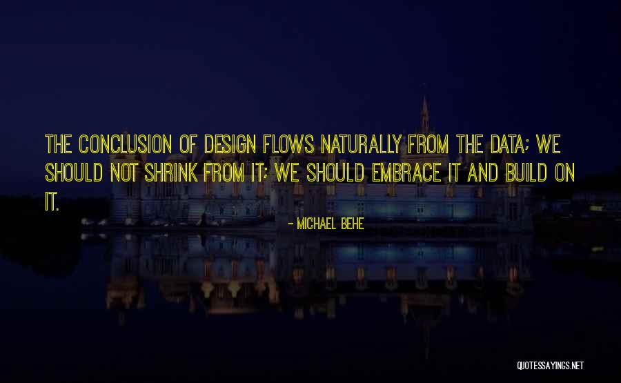 Not Going With The Flow Quotes By Michael Behe