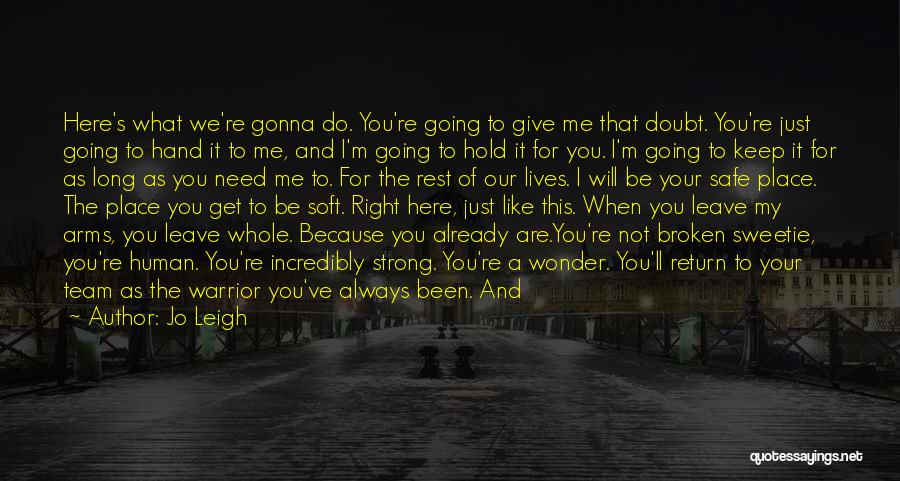 Not Gonna Leave You Quotes By Jo Leigh