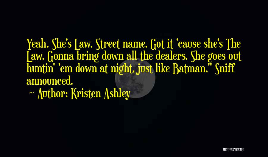 Not Gonna Let You Bring Me Down Quotes By Kristen Ashley