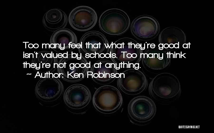 Not Good At Anything Quotes By Ken Robinson
