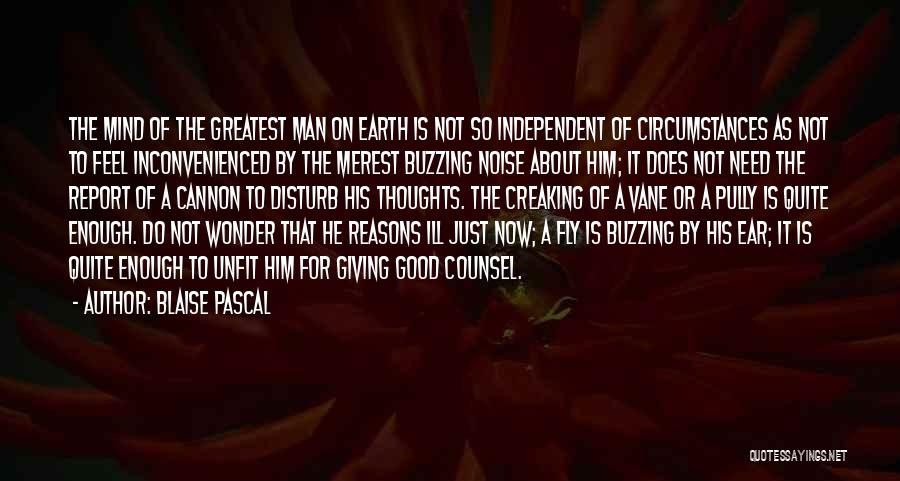 Not Good Enough For Him Quotes By Blaise Pascal