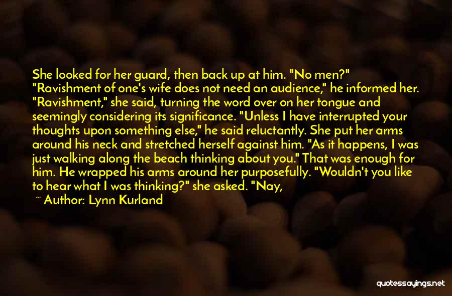 Not Good Enough For Him Quotes By Lynn Kurland