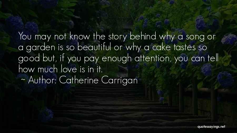 Not Good Enough Love Quotes By Catherine Carrigan