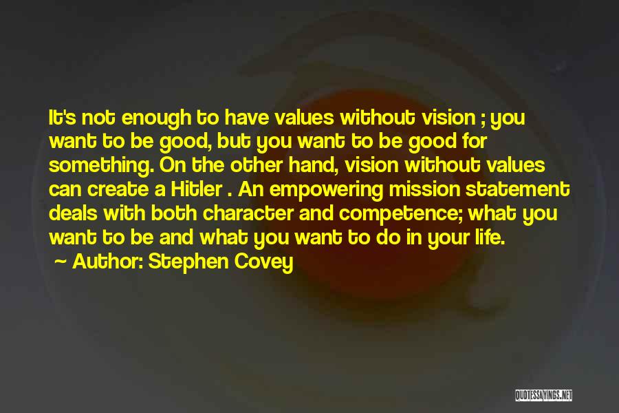 Not Good Enough Quotes By Stephen Covey
