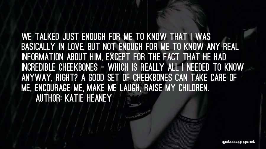 Not Good Enough To Love Quotes By Katie Heaney