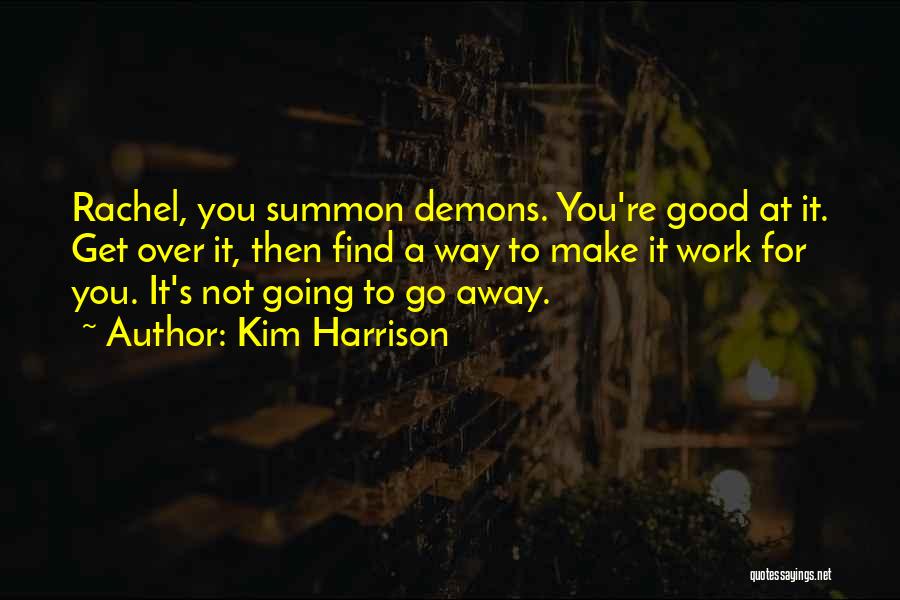 Not Good For You Quotes By Kim Harrison