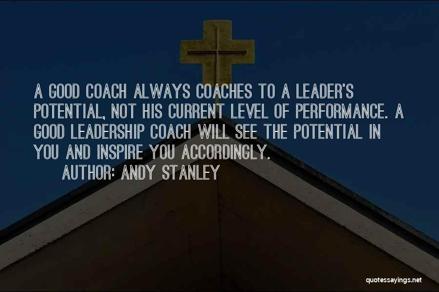 Not Good Leadership Quotes By Andy Stanley