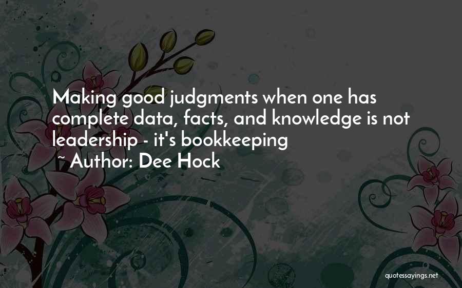 Not Good Leadership Quotes By Dee Hock