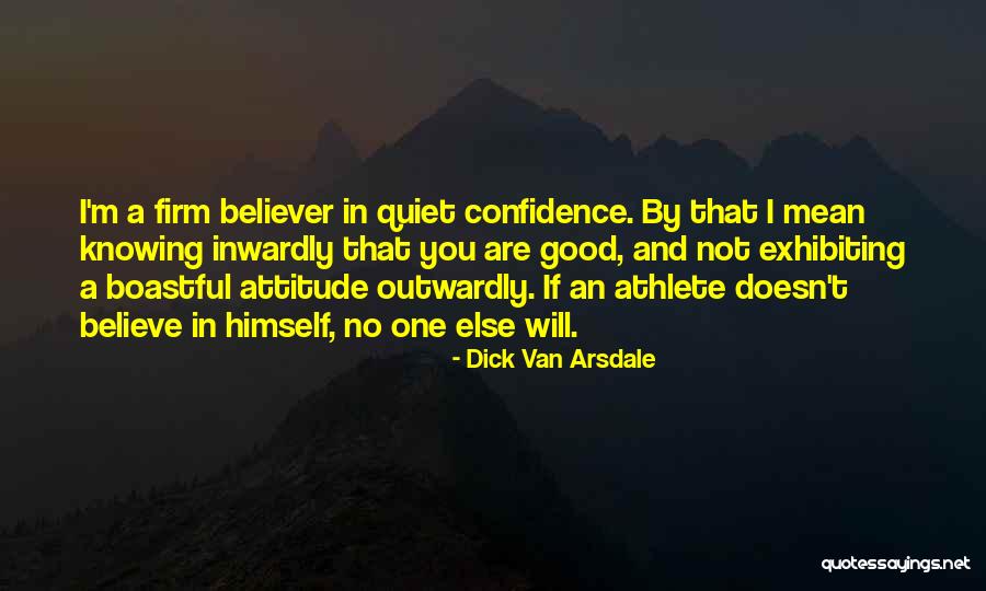 Not Good Leadership Quotes By Dick Van Arsdale