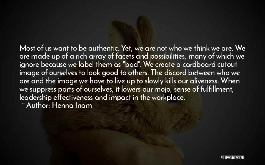 Not Good Leadership Quotes By Henna Inam