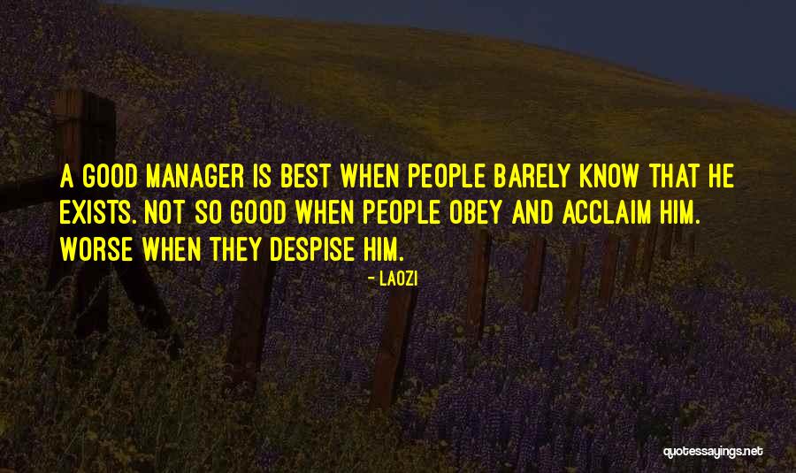 Not Good Leadership Quotes By Laozi