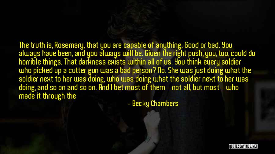 Not Good Person Quotes By Becky Chambers