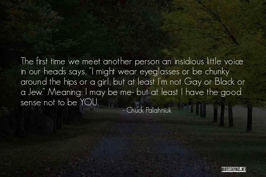 Not Good Person Quotes By Chuck Palahniuk