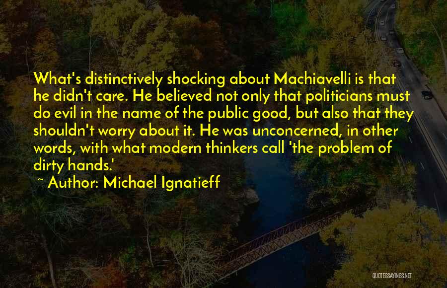 Not Good With Words Quotes By Michael Ignatieff