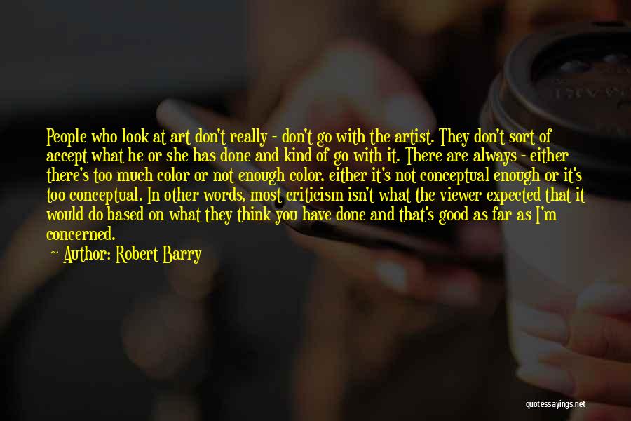 Not Good With Words Quotes By Robert Barry