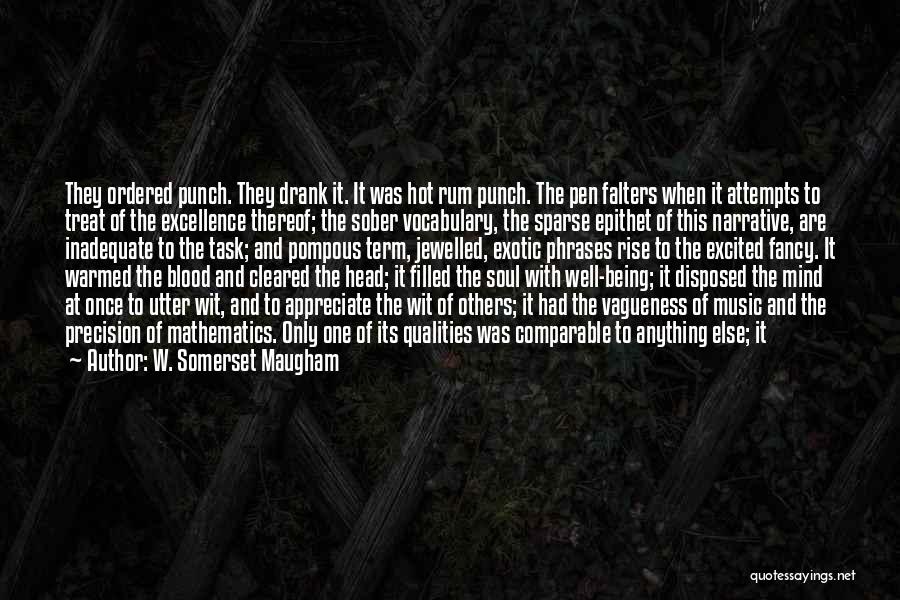 Not Good With Words Quotes By W. Somerset Maugham