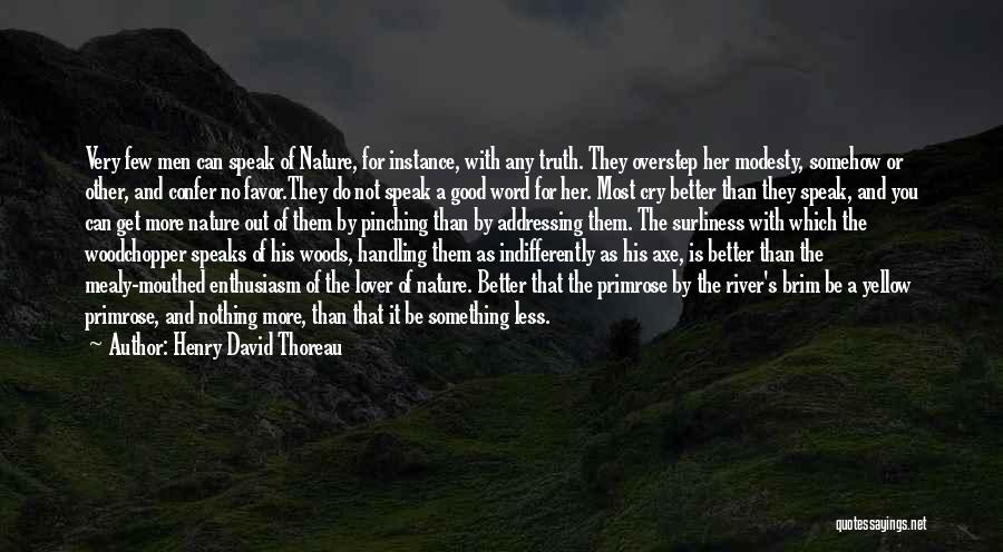 Not Handling The Truth Quotes By Henry David Thoreau