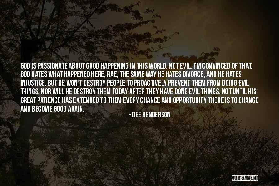 Not Happening Again Quotes By Dee Henderson Not Happening Again Quotes By Dee Henderson