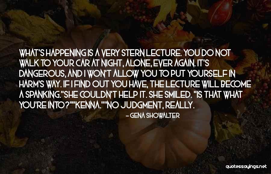 Not Happening Again Quotes By Gena Showalter Not Happening Again Quotes By Gena Showalter