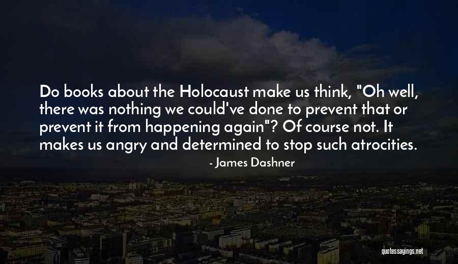 Not Happening Again Quotes By James Dashner Not Happening Again Quotes By James Dashner